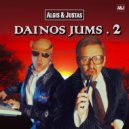 Algis & Justas - Boba, Žinok Savo Vietą ()