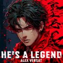 Alex Versat - HE\'S A LEGEND (SLOWED)