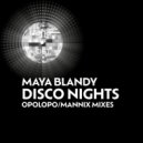 Maya Blandy - Disco Nights (Mannix Extended Vocal Remix)