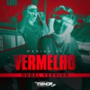 The Ironix, Hugel, Mc Menor JP, RAMONMIX - Menina De Vermelho