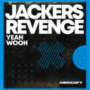 Jackers Revenge - Yeah Wooh