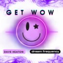 Dave Heaton, Dream Frequency - Get Wow
