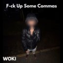 woki & beracapon & Dark Sensei - F-ck Up Some Commas ()