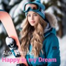 Alex Atmiks - Happy in my Dream ()