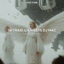 SkyRaid.U.K Meets DJ Mac - Falling Angel