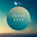 Cross-Over - Deep In The Wilderness (Original Mix)