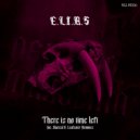 E.L.I.A.S. & kuetzal - There is no time left