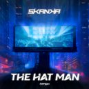 Skanka - The Hat Man