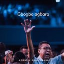 Apostle Debo Ojubuyi - Gbogbo agbara (Original Mix)