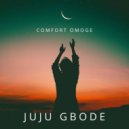Comfort Omoge - Juju Gbode (Original Mix)