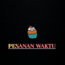 Rundima Azar - Pesanan Waktu (Original Mix)