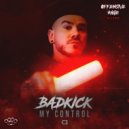 BadkicK - My Control