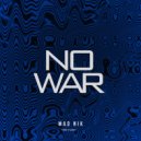 MAD NIK - No war