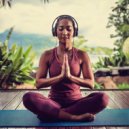 Dynamic Dimension & Meditation Yoga Music & Yoga Concentration - Flowing Chords for Yoga ()