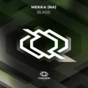 MekKa (NA) - Blade (Extended Mix)