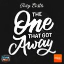 Tony Costa - The One That Got Away