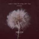 onhezmus. - Can\'t Take My Eyes Off You (Original Mix)