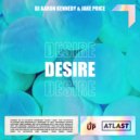 Dj Aaron Kennedy & Jake Price - Desire