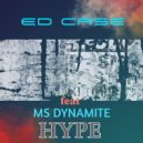 Ed Case featuring Ms Dynamite - HYPE (Radio Version)