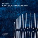 Borena - Can\'t Stop (Extended Mix)