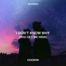 NIVERSO - I Don't Know Why (You Get Me High)