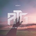 VEKY - You're My Life