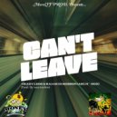 RaJah Di MessenJah{16^GOD} & Crazy Legz - Can't Leave (feat. Crazy Legz)