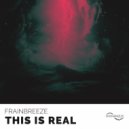 Frainbreeze - This Is Real (Dub Mix)
