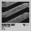 Dunstan DMT - Set Flow (Original Mix)