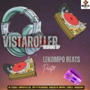 VistaRoller Beats - Limpopo ke Gae (Original Mix)