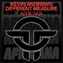 Kevin Andrews, Different Measure - Africana (Original Mix)