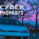 PHONK873 - Cyber ()