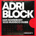 Adri Block - Iam Somebody