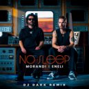 Morandi & ENELI - No Sleep (Dj Dark Remix) (Extended)