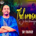 Dr Favour - Thela Umusa Ochichimayo (Original Mix)