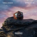 Tarek.S, Shances - Better Than Me (Original Mix)