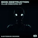 Bios Destruction - Club Discord