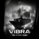 Yb Wasg\'ood - VIBRA (SPED UP) (Original Mix)