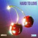 MIRRACLE - Hard to love (Original Mix)