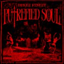 Bukez Finezt - Putrefied Soul (Original Mix)
