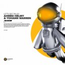 Ahmed Helmy & Yohann Warren - Let\'s Get Palsy (Extended Mix)