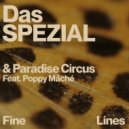 Das SPEZIAL, Paradise Circus, Poppy Mâché - Fine Lines