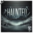 DJ Sy, Al Storm & 247 Hardcore - Haunted (Gregor Le Dahl & Outforce Remix)