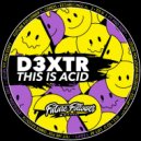 D3XTR - I Give