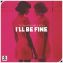 Thomas Nan & KDH - I\'ll Be Fine (Extended Mix)