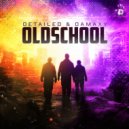 Detailed & Damaxy - Oldschool