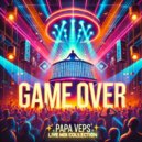 PAPA VePS - GAME OVER