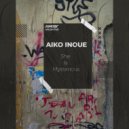 AIKO INOUE - Who Is She?