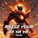 Loupe Klean - RAISE YOUR YA YA YA - PHONK (Extra Slowed)