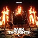 Tactix - Dark Thoughts ()